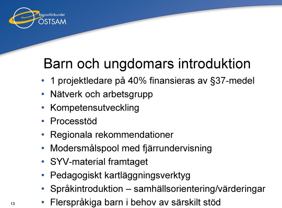 Modersmålspool med fjärrundervisning SYV-material framtaget Pedagogiskt