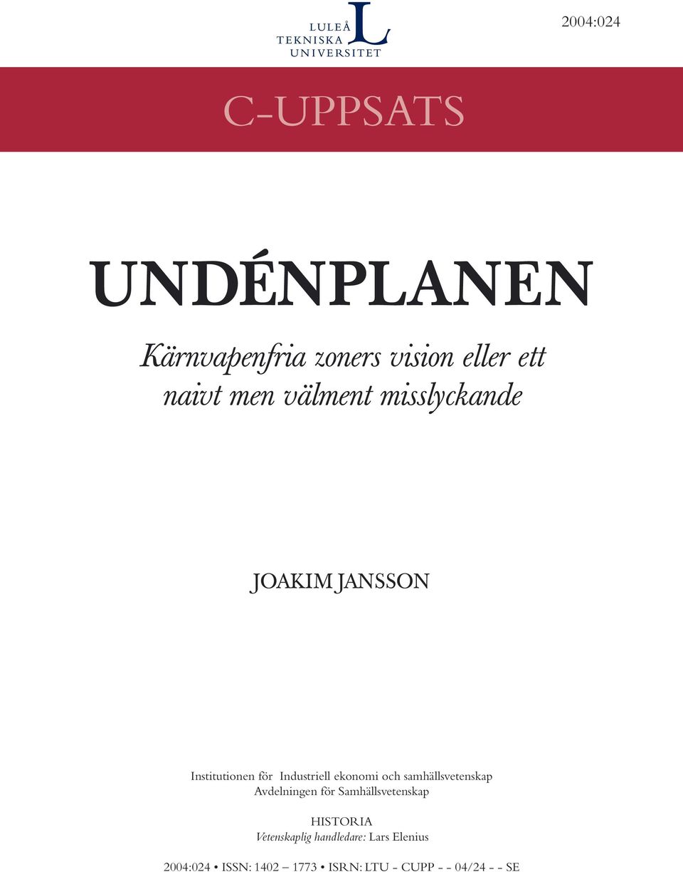 samhällsvetenskap Avdelningen för Samhällsvetenskap HISTORIA Vetenskaplig