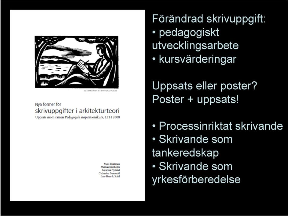 poster? Poster + uppsats!