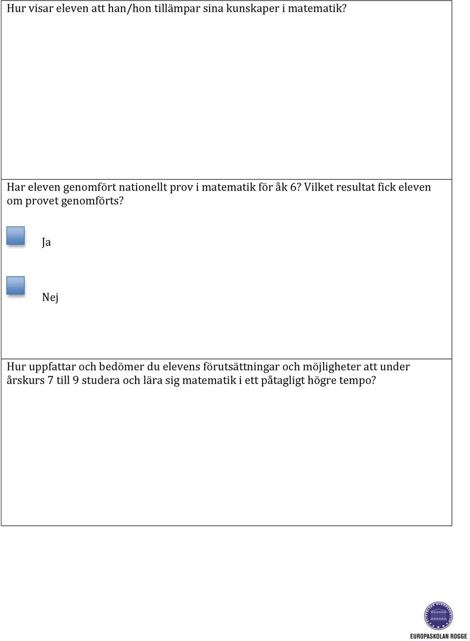 Vilket resultat fick eleven om provet genomförts?