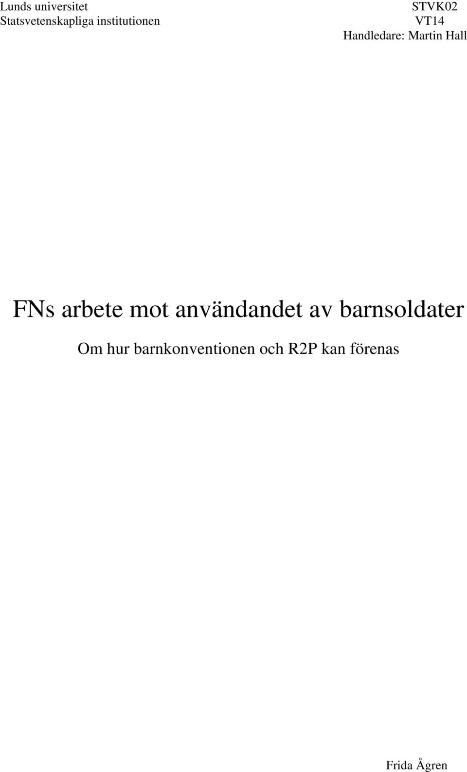 Hall FNs arbete mot användandet av