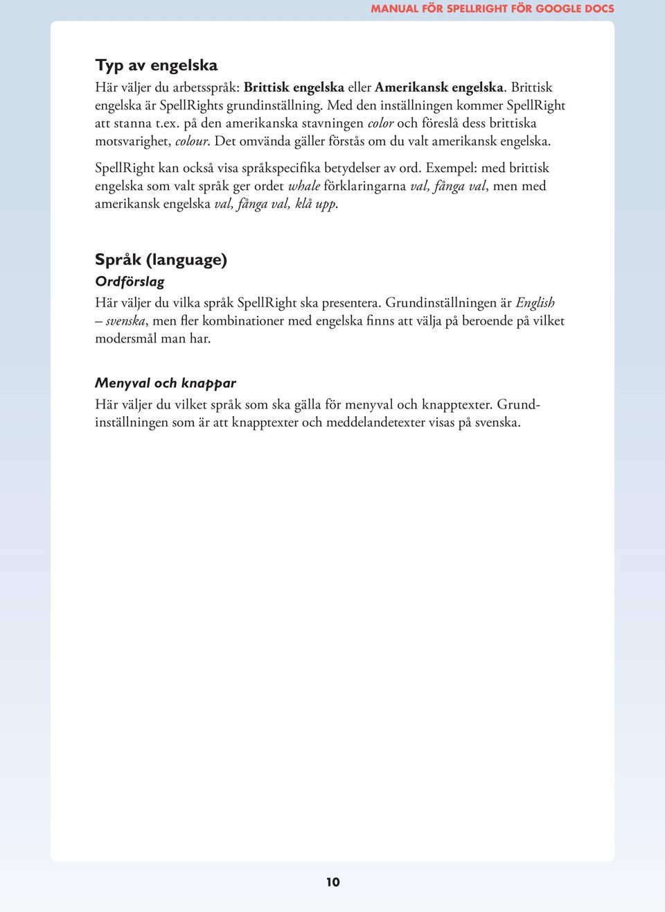 SpellRight kan också visa språkspecifika betydelser av ord.