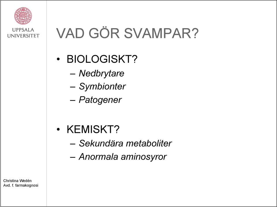 Patogener KEMISKT?