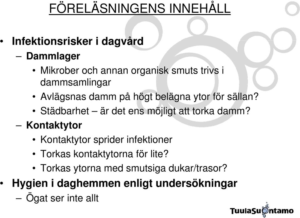 Städbarhet är det ens möjligt att torka damm?