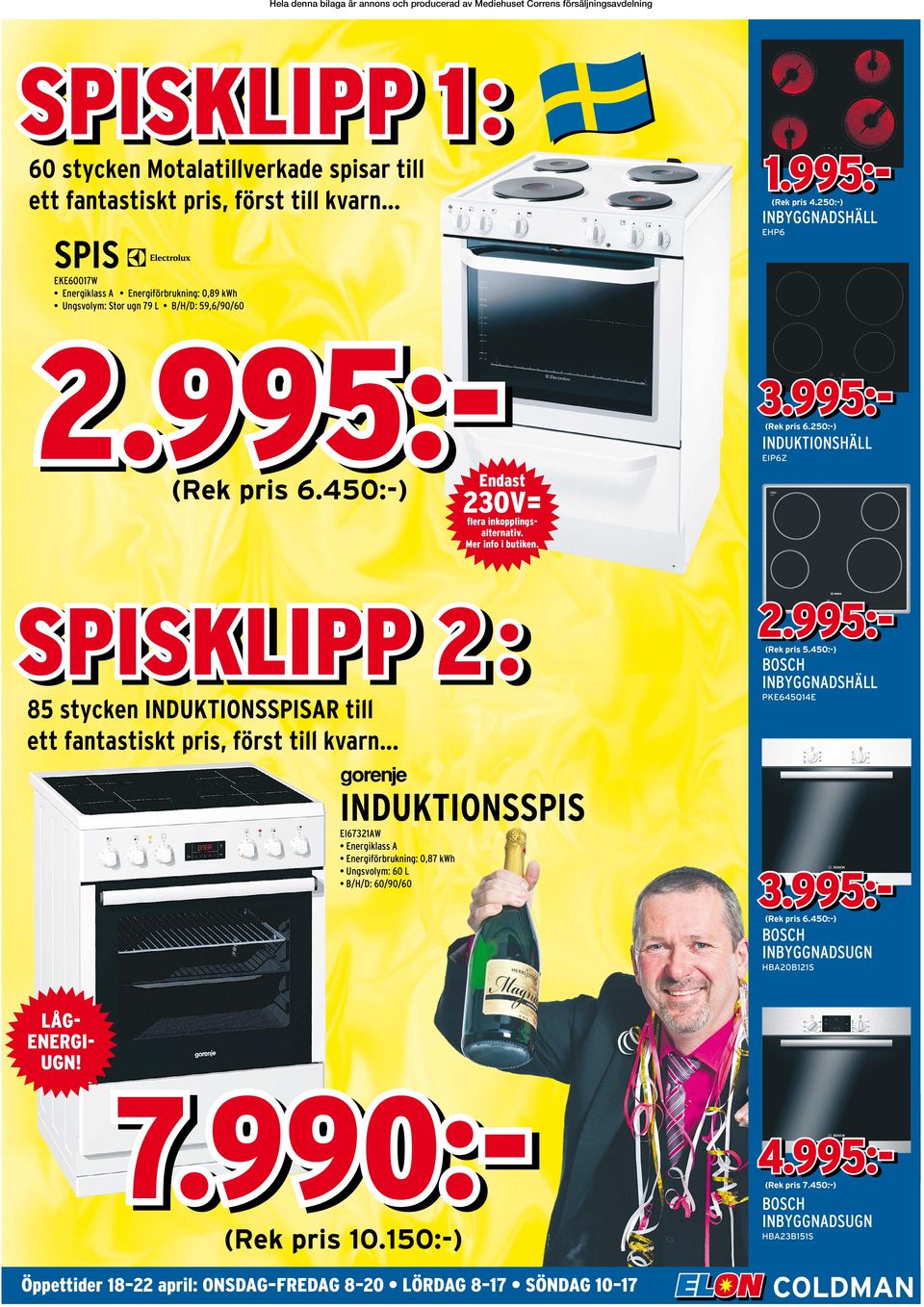 Me info i buiken. piklipp 2 : 85 ycken induktionpiar ill e fnik pi, fö ill kvn... 2.995:(Rek pi 5.