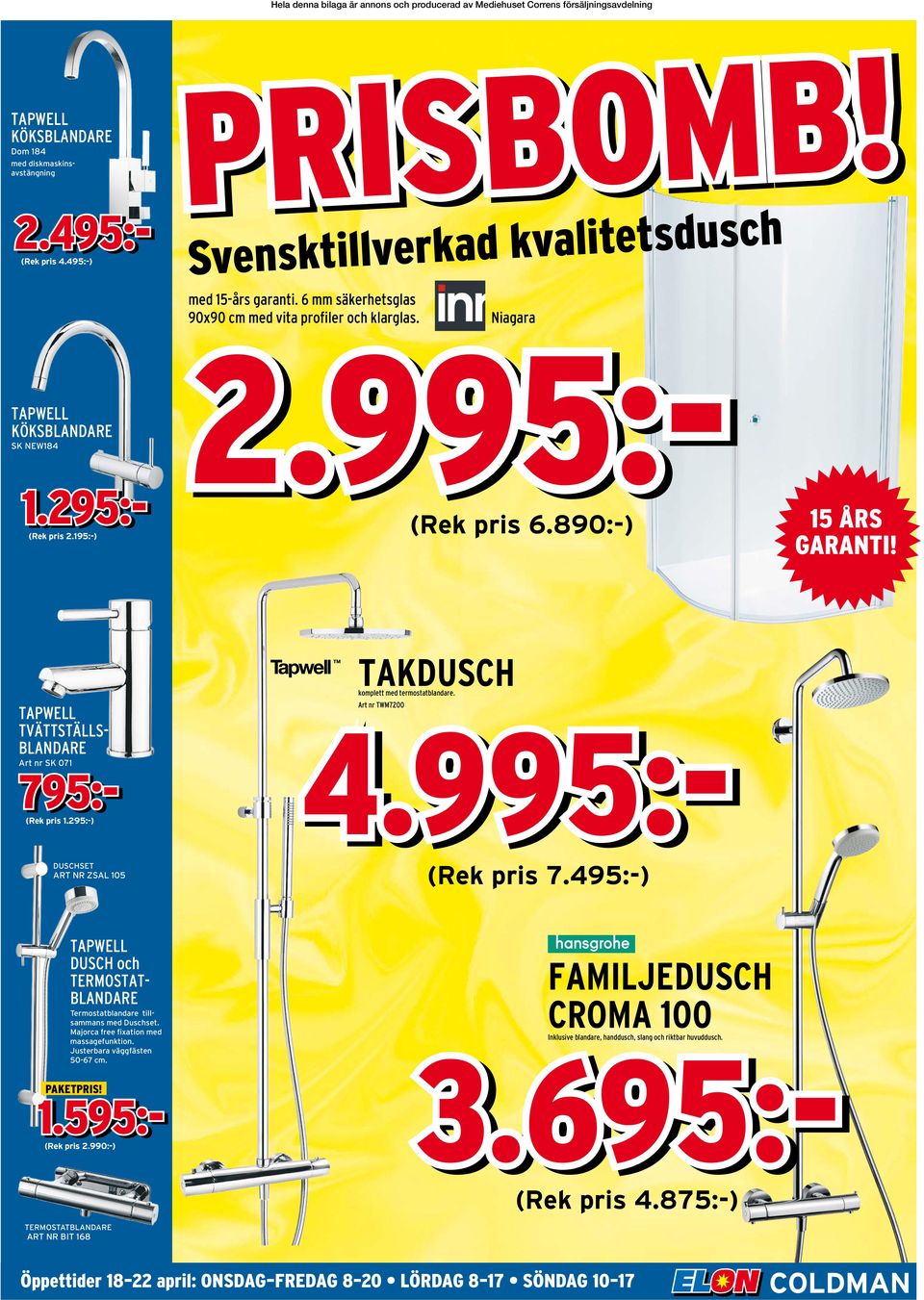 995:- (Rek pi 6.890:-) 15 å gni! Tpwell TväTTTällblNde A n SK 071 795:- (Rek pi 1.295:-) DuSchSET AT N ZSAl 105 (Rek pi 7.495:-) Tpwell duch och TeMoTTblNde Temoblnde illmmn med Duche.