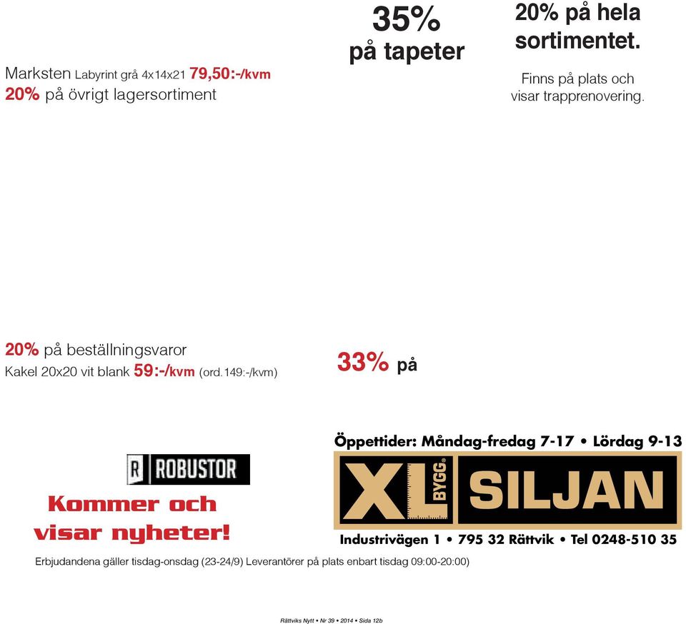 20% på beställningsvaror Kakel 20x20 vit blank 59:-/kvm (ord.