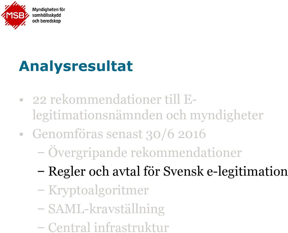 2016 Övergripande rekommendationer Regler och avtal för