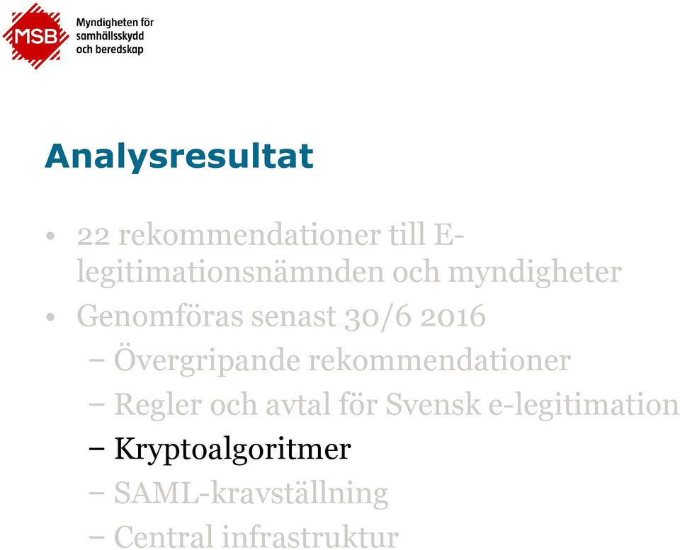 2016 Övergripande rekommendationer Regler och avtal för