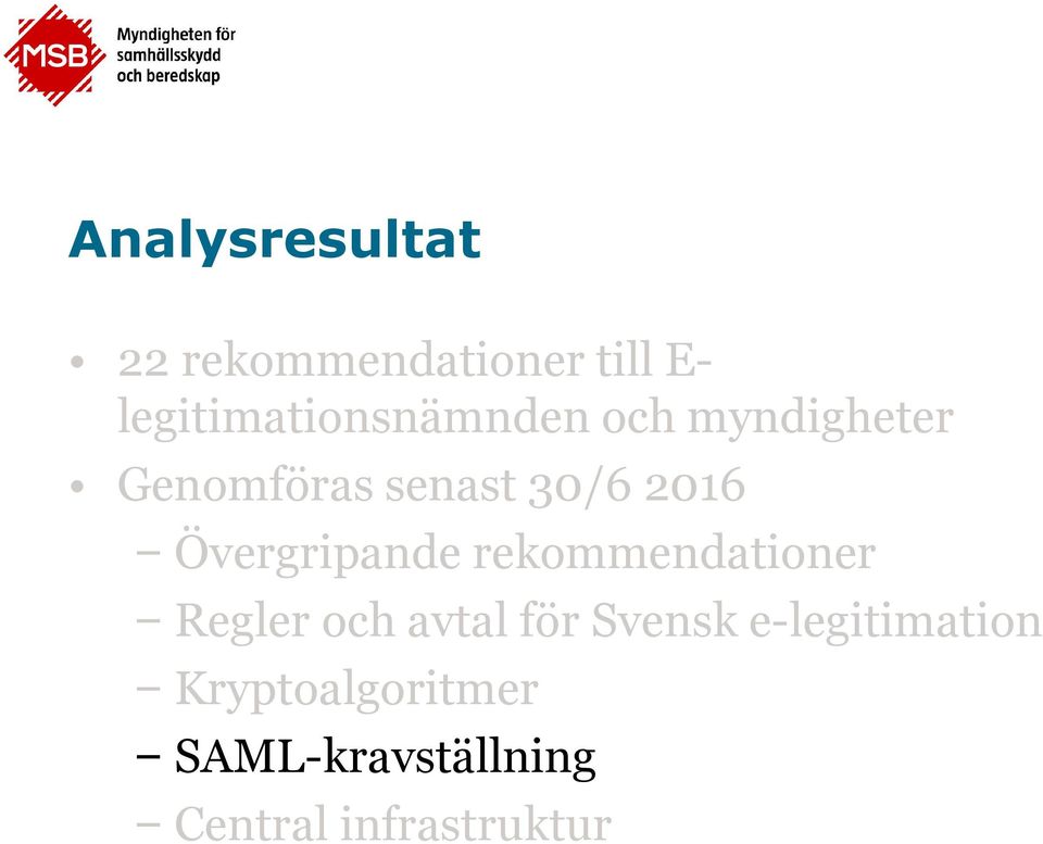 2016 Övergripande rekommendationer Regler och avtal för