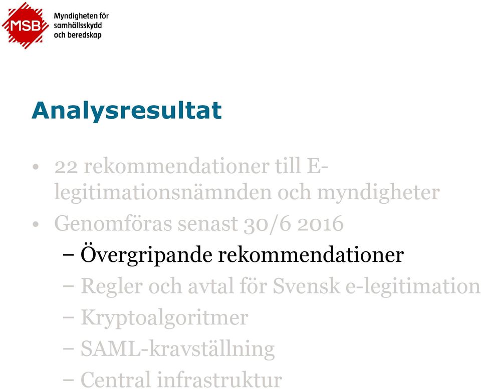 2016 Övergripande rekommendationer Regler och avtal för