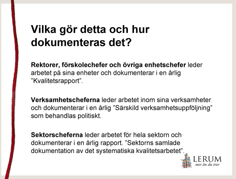 Kvalitetsrapport.