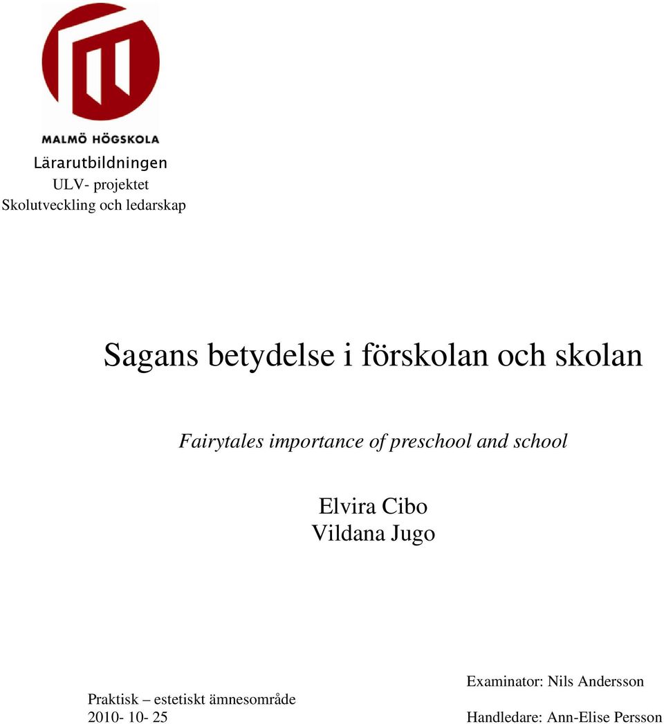 preschool and school Elvira Cibo Vildana Jugo Praktisk estetiskt