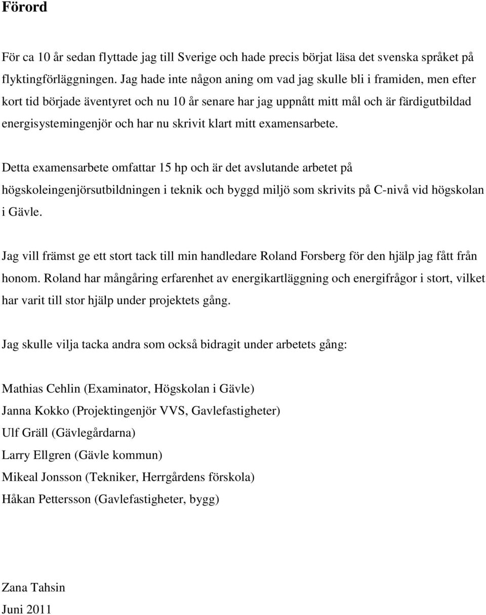 skrivit klart mitt examensarbete.