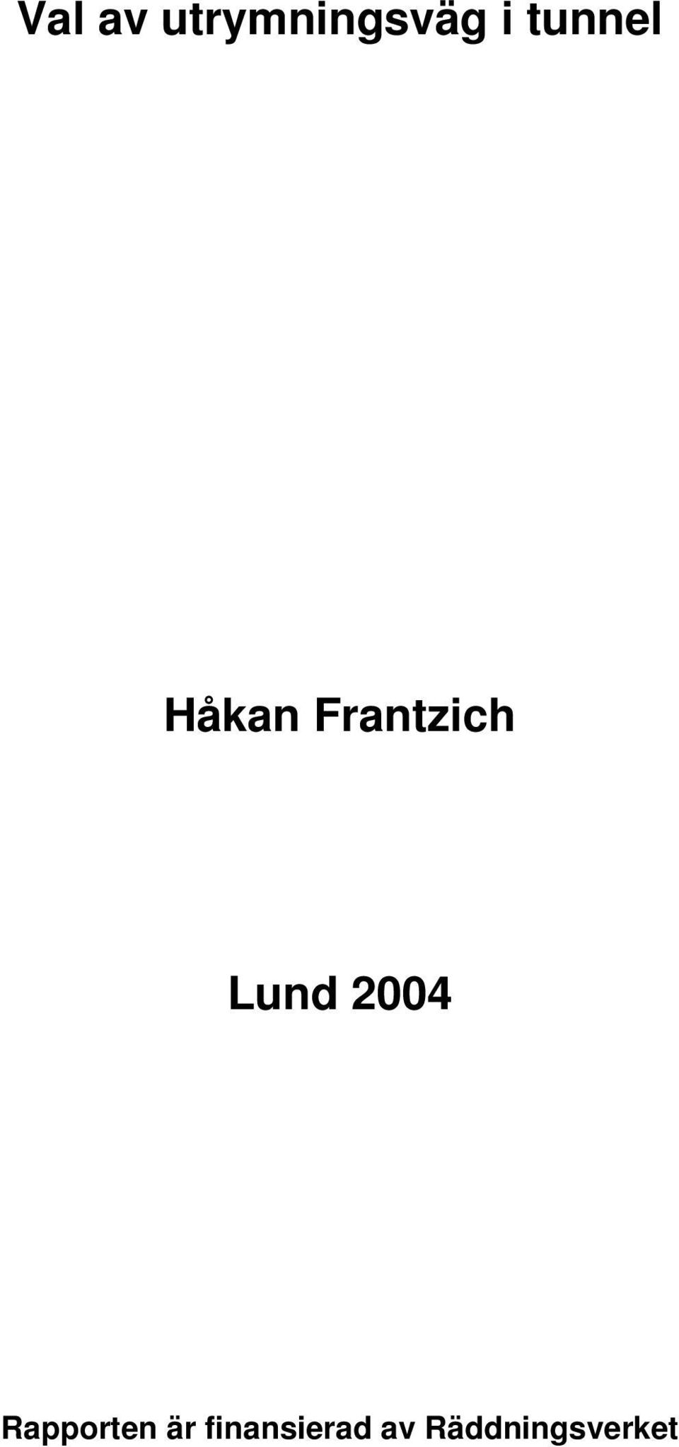 Lund 2004 Rapporten är