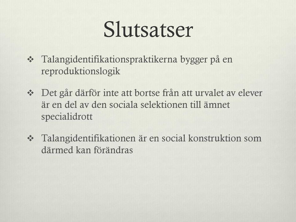 av elever är en del av den sociala selektionen till ämnet