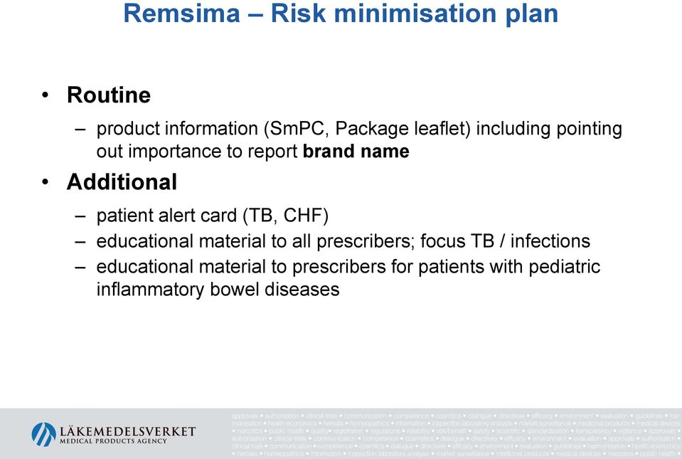 card (TB, CHF) educational material to all prescribers; focus TB / infections