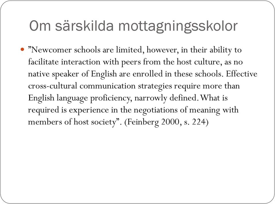 Effective cross-cultural communication strategies require more than English language proficiency, narrowly