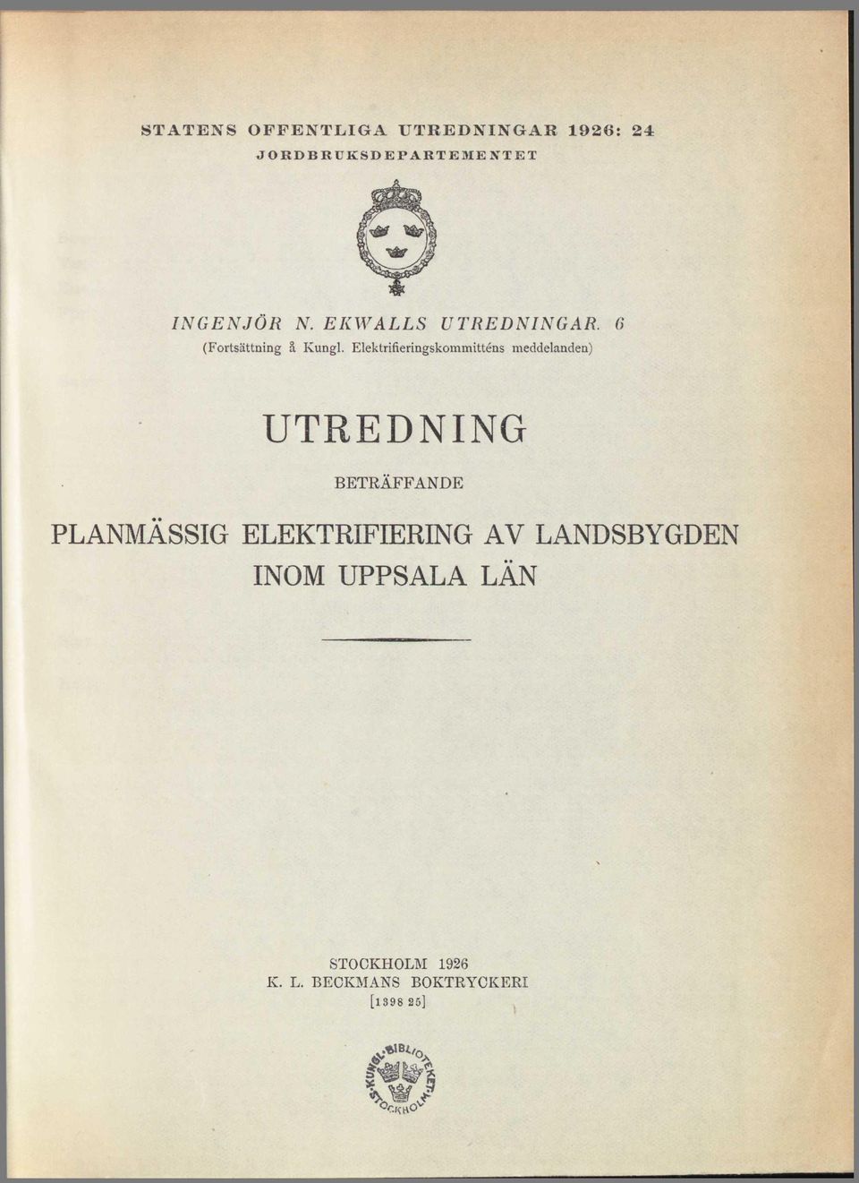 Elektrifieringskommitténs meddelanden) UTREDNING BETRÄFFANDE PLANMÄSSIG