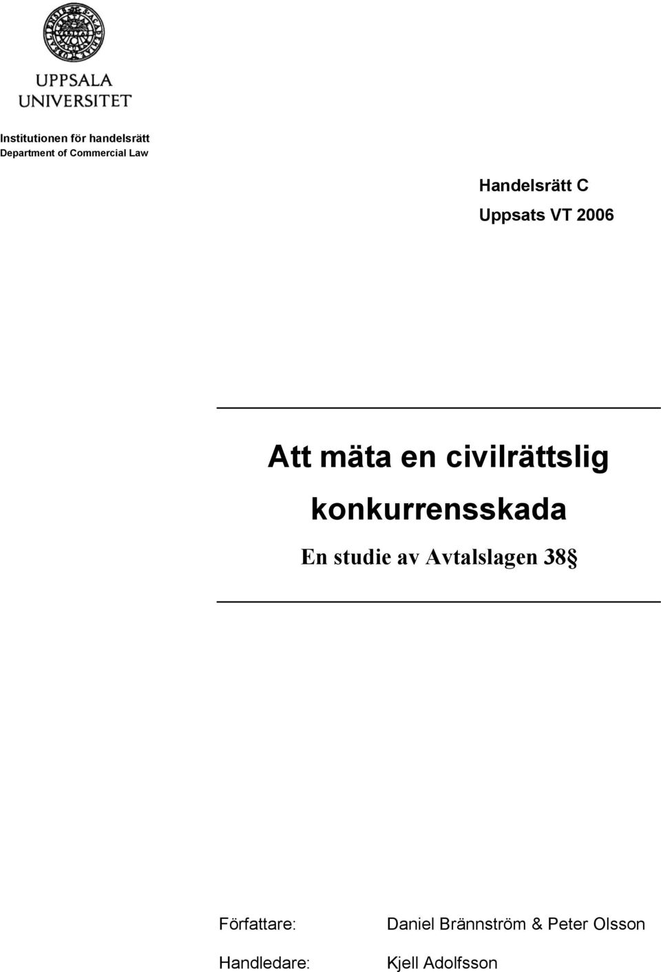 civilrättslig konkurrensskada En studie av Avtalslagen 38