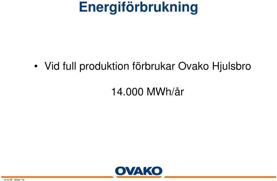 förbrukar Ovako