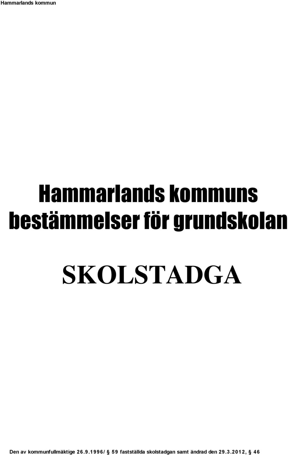 bestämmelser