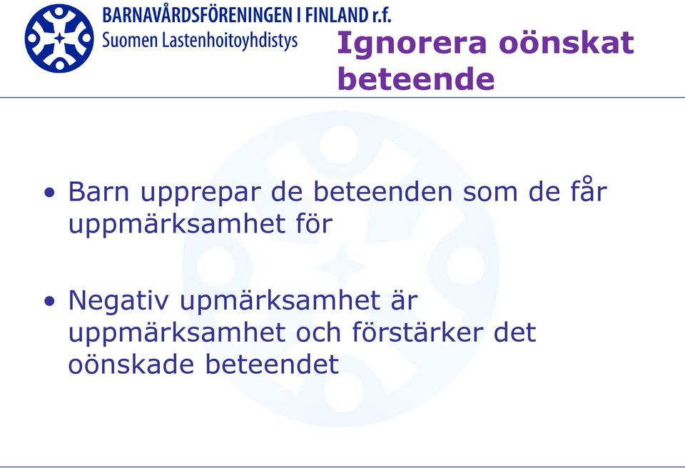 för Negativ upmärksamhet är