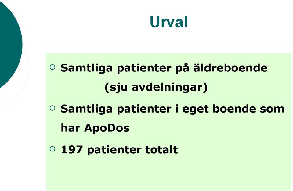 Samtliga patienter i eget