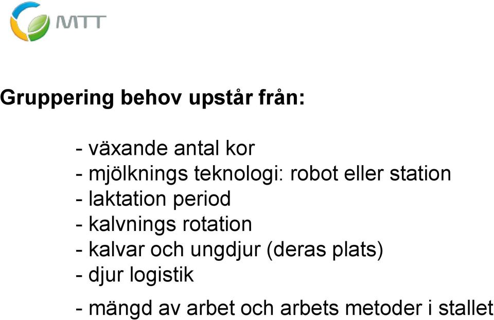 period - kalvnings rotation - kalvar och ungdjur (deras