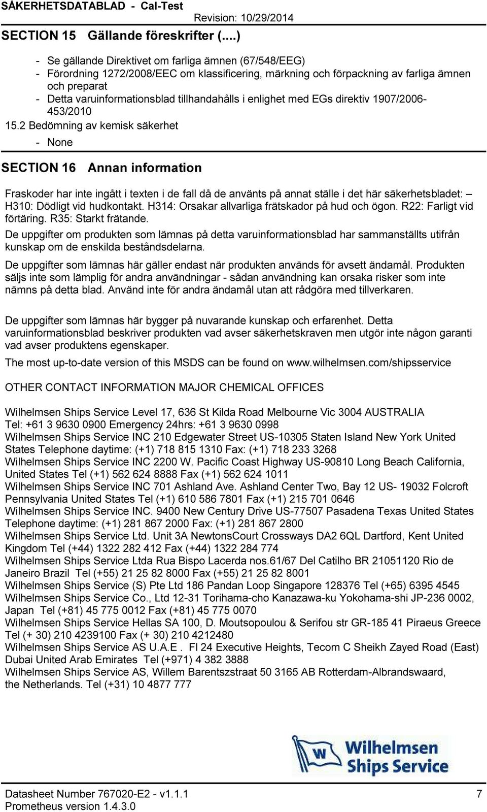 varuinformationsblad tillhandahålls i enlighet med EGs direktiv 1907/2006 453/2010 15.