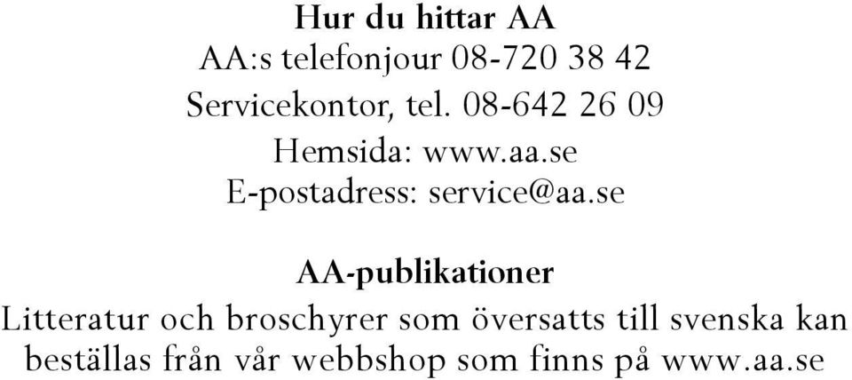 se AA-publikationer Litteratur och broschyrer som översatts