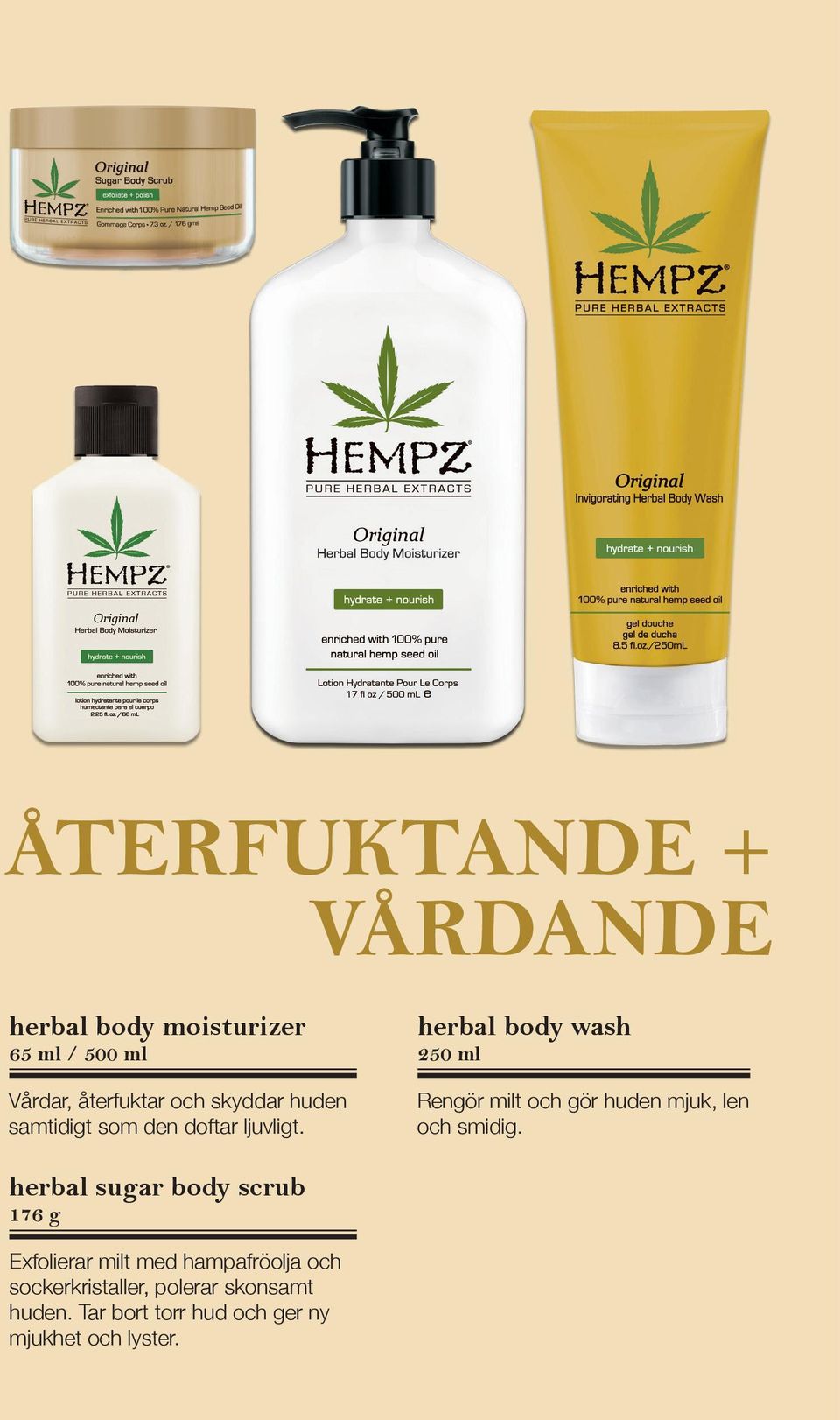 herbal body wash 250 ml Rengör milt och gör huden mjuk, len och smidig.