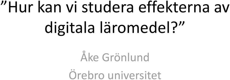 digitala läromedel?