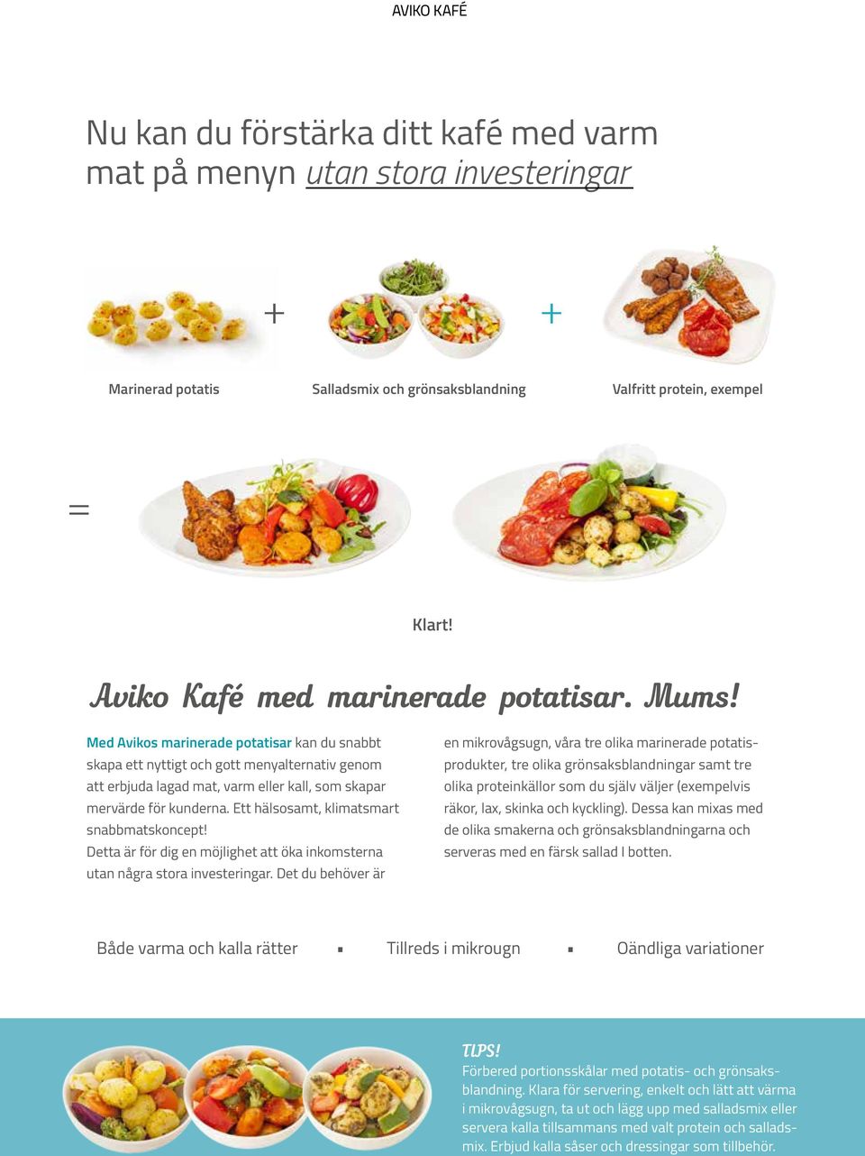 Ett hälsosamt, klimatsmart snabbmatskoncept! Detta är för dig en möjlighet att öka inkomsterna utan några stora investeringar.