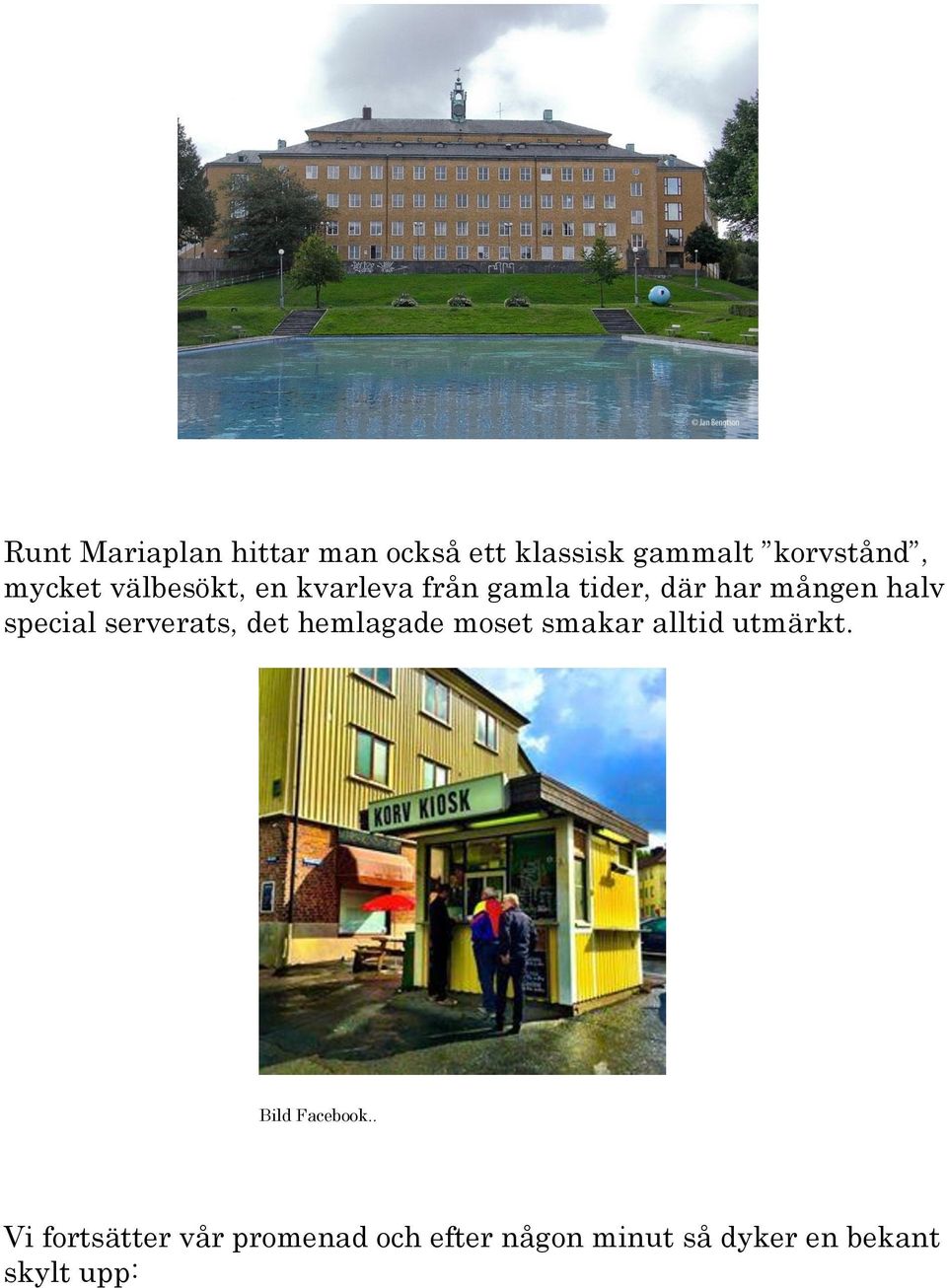 serverats, det hemlagade moset smakar alltid utmärkt. Bild Facebook.