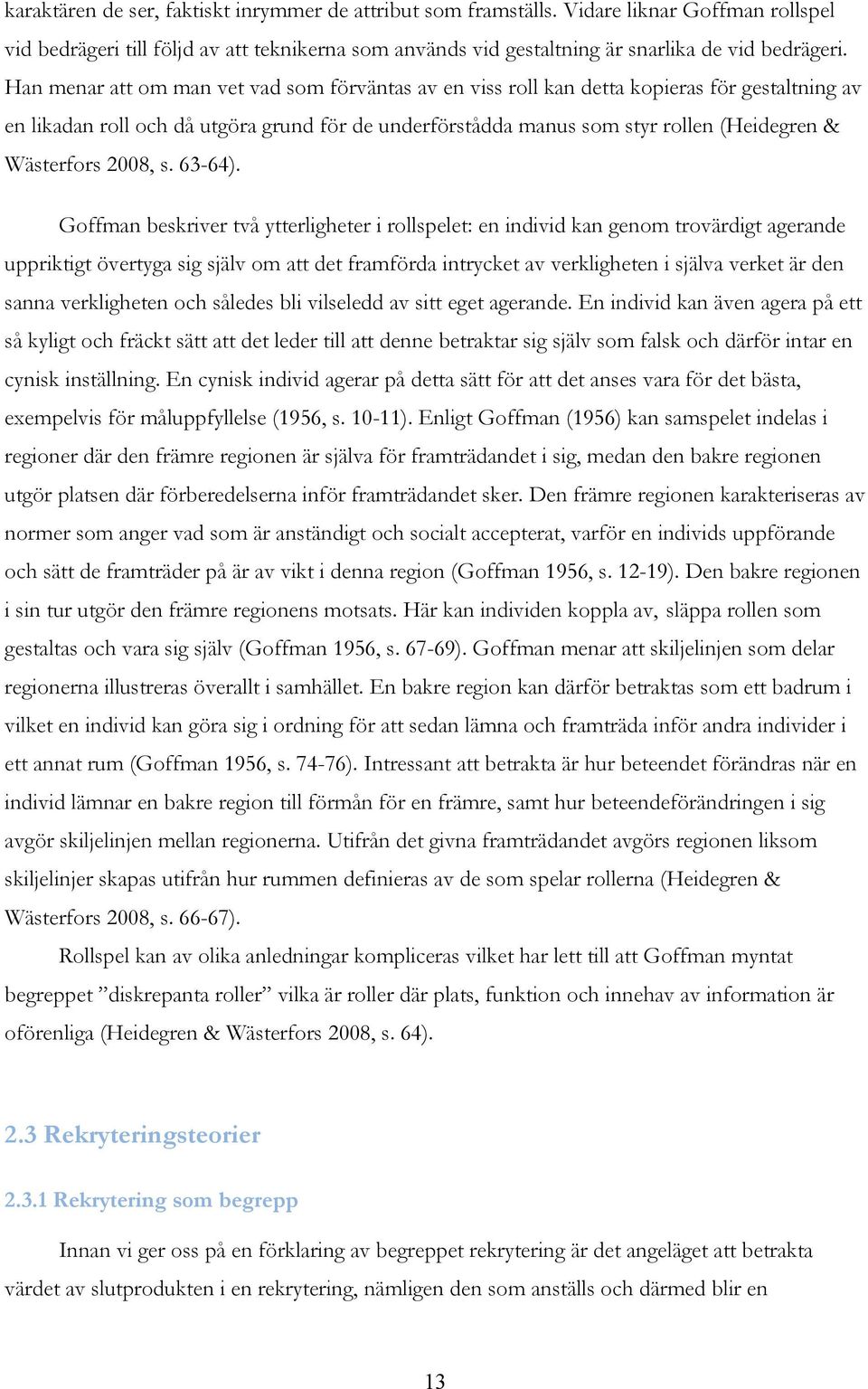 Wästerfors 2008, s. 63-64).