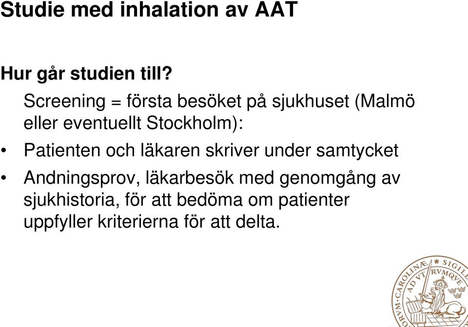 Stockholm): Patienten och läkaren skriver under samtycket Andningsprov,