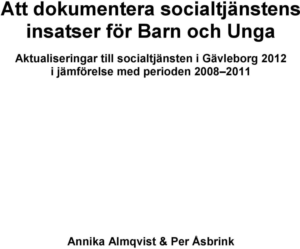 socialtjänsten i Gävleborg 2012 i jämförelse