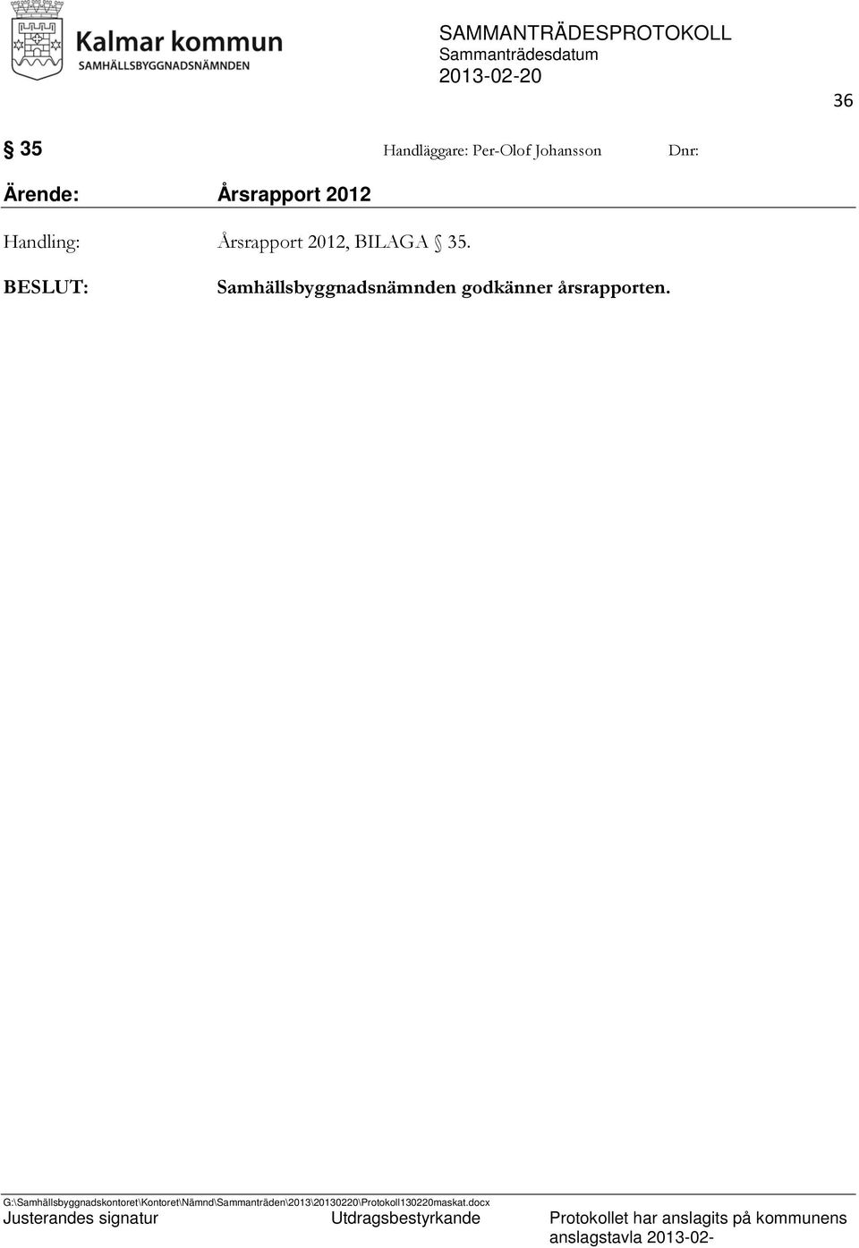 Handling: Årsrapport 2012, BILAGA