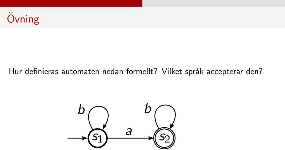 formellt?