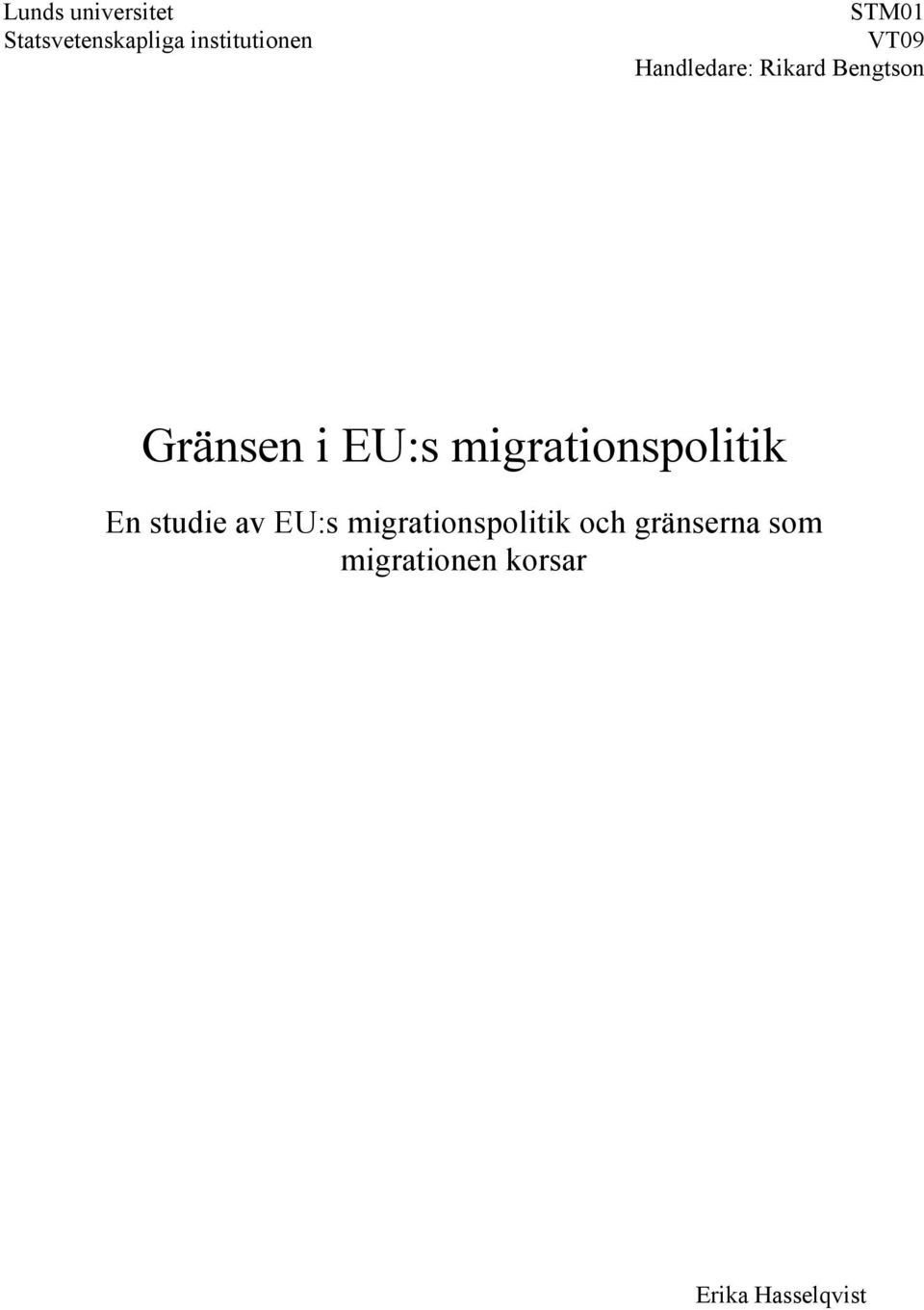migrationspolitik En studie av EU:s migrationspolitik