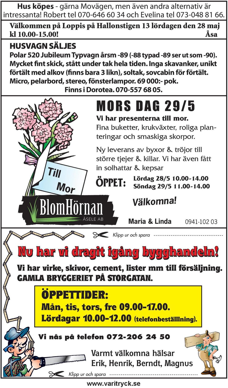 Inga skavanker, unikt förtält med alkov (finns bara 3 likn), soltak, sovcabin för förtält. Micro, pelarbord, stereo, fönsterlampor. 69 000:- pok. Finns i Dorotea. 070-557 68 05.