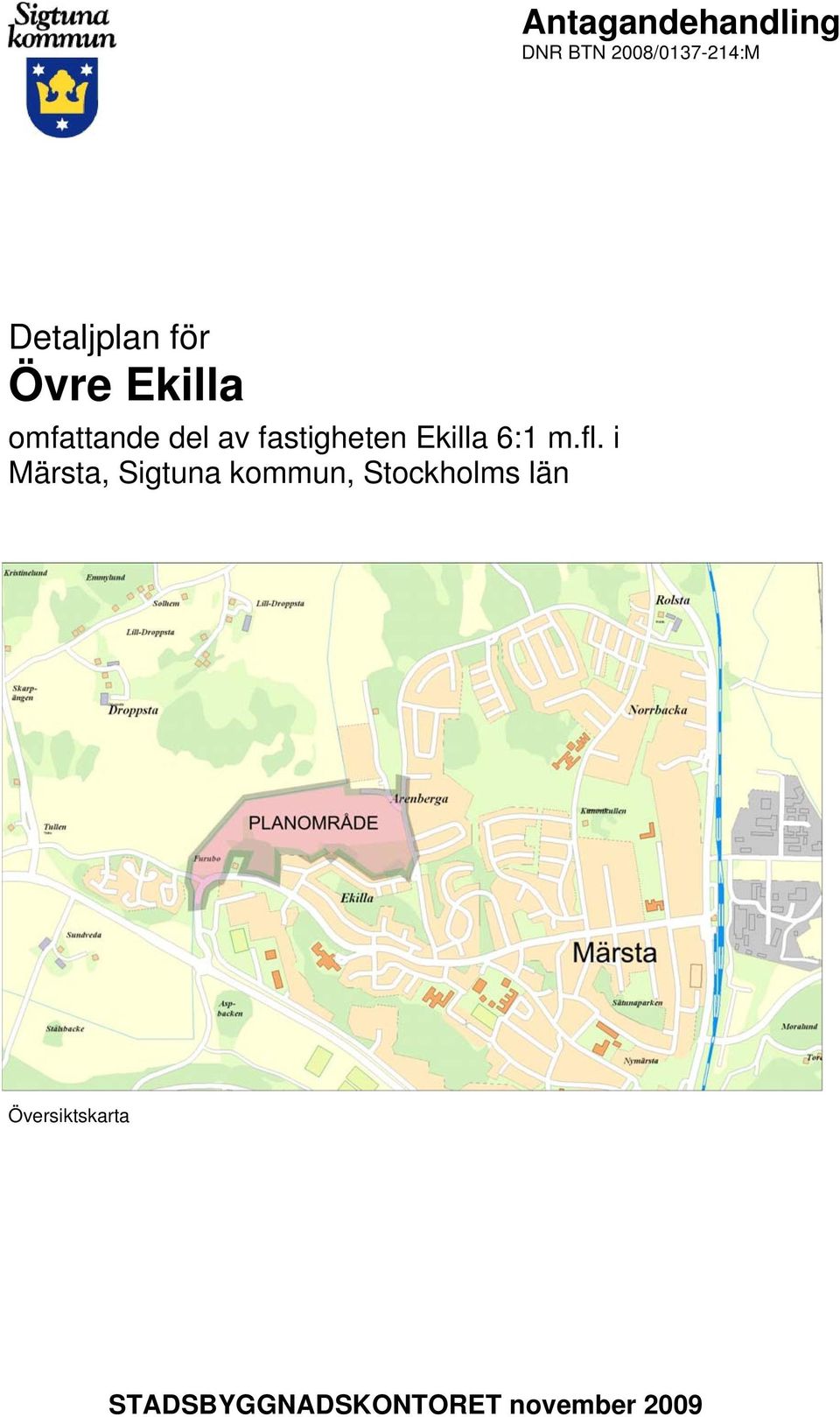 Övre Ekilla omfattande del av fastigheten Ekilla 6:1 m.fl.