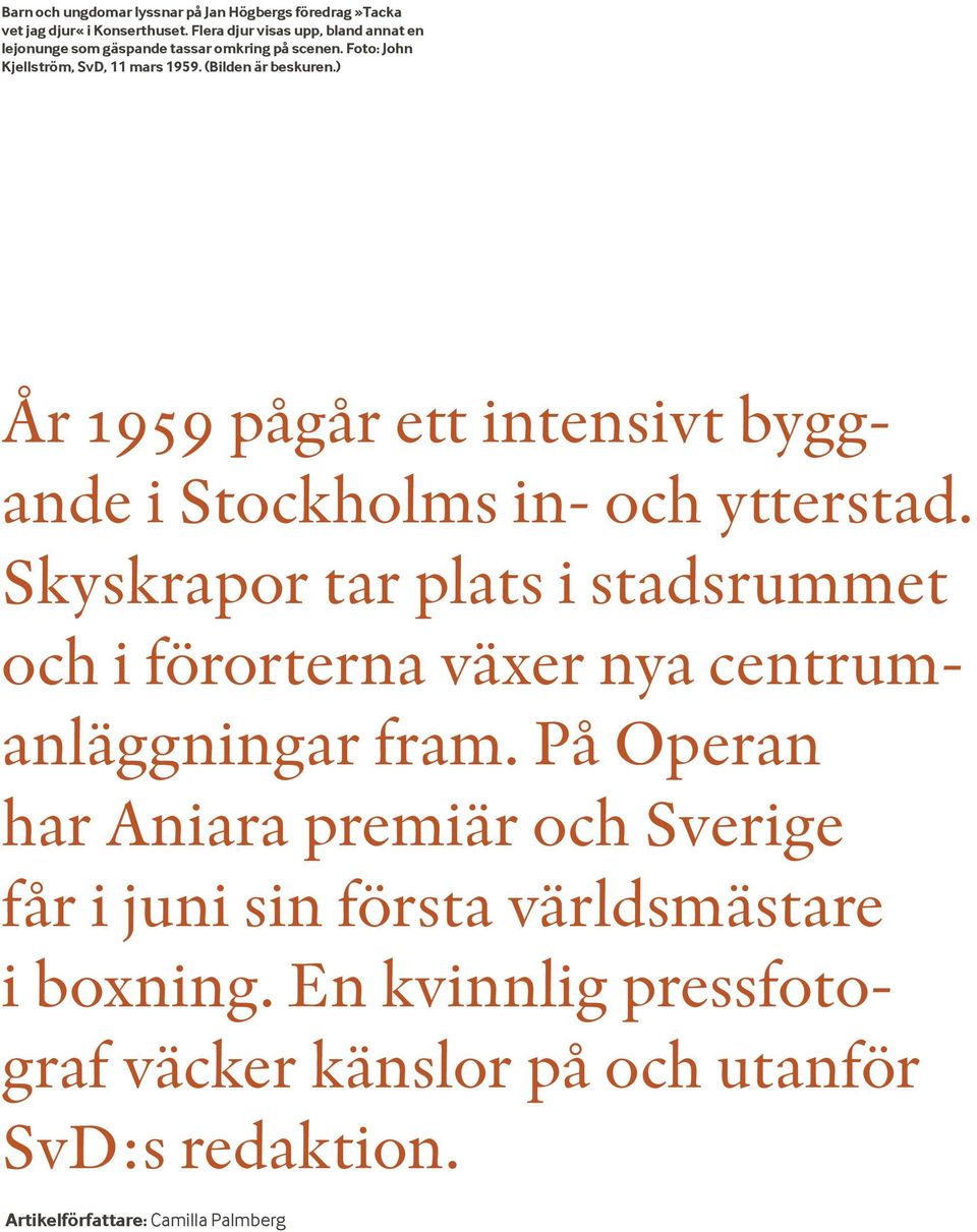 ) År 1959 pågår ett intensivt byggande i Stockholms in- och ytterstad.