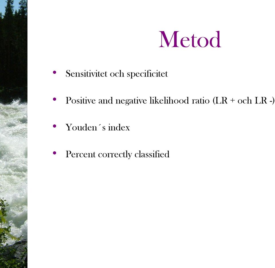 negative likelihood ratio (LR +