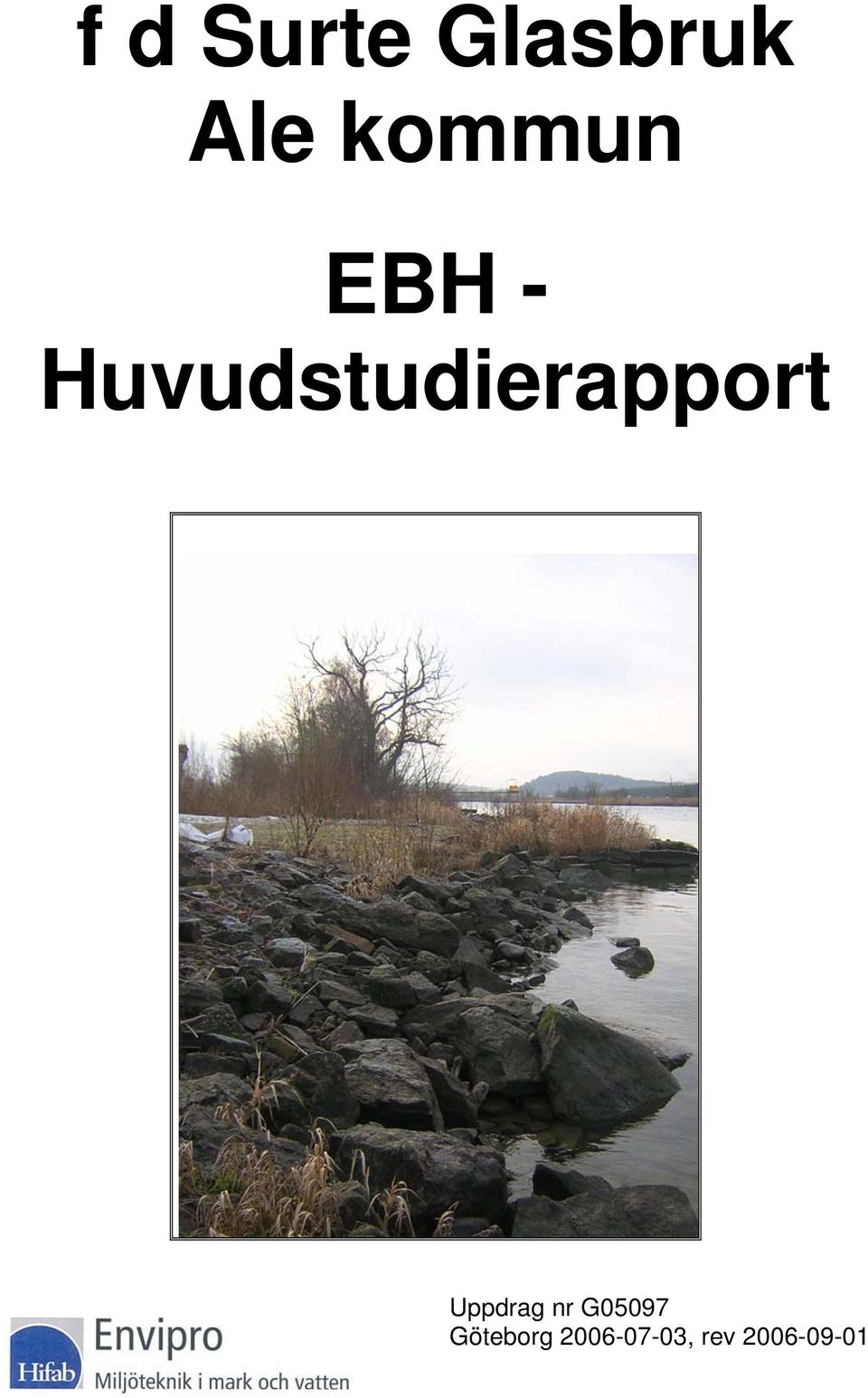 Huvudstudierapport Uppdrag