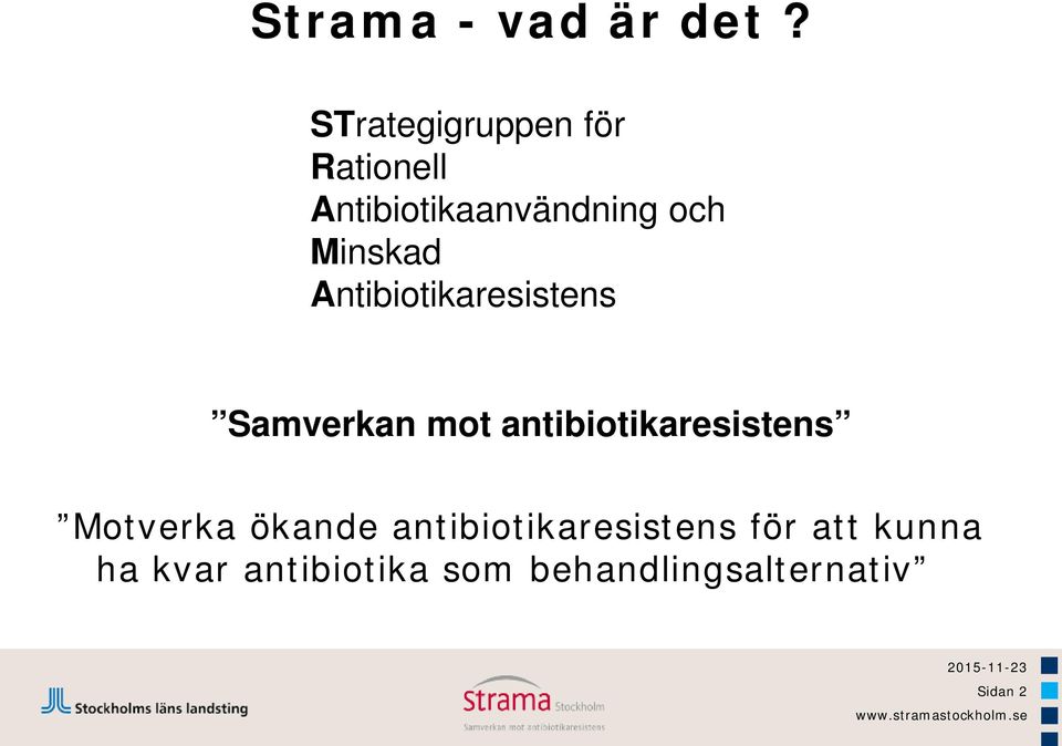 Minskad Antibiotikaresistens Samverkan mot