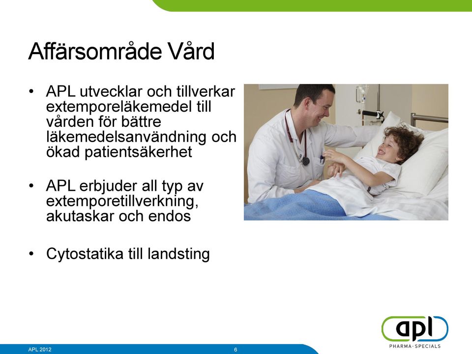 läkemedelsanvändning och ökad patientsäkerhet APL