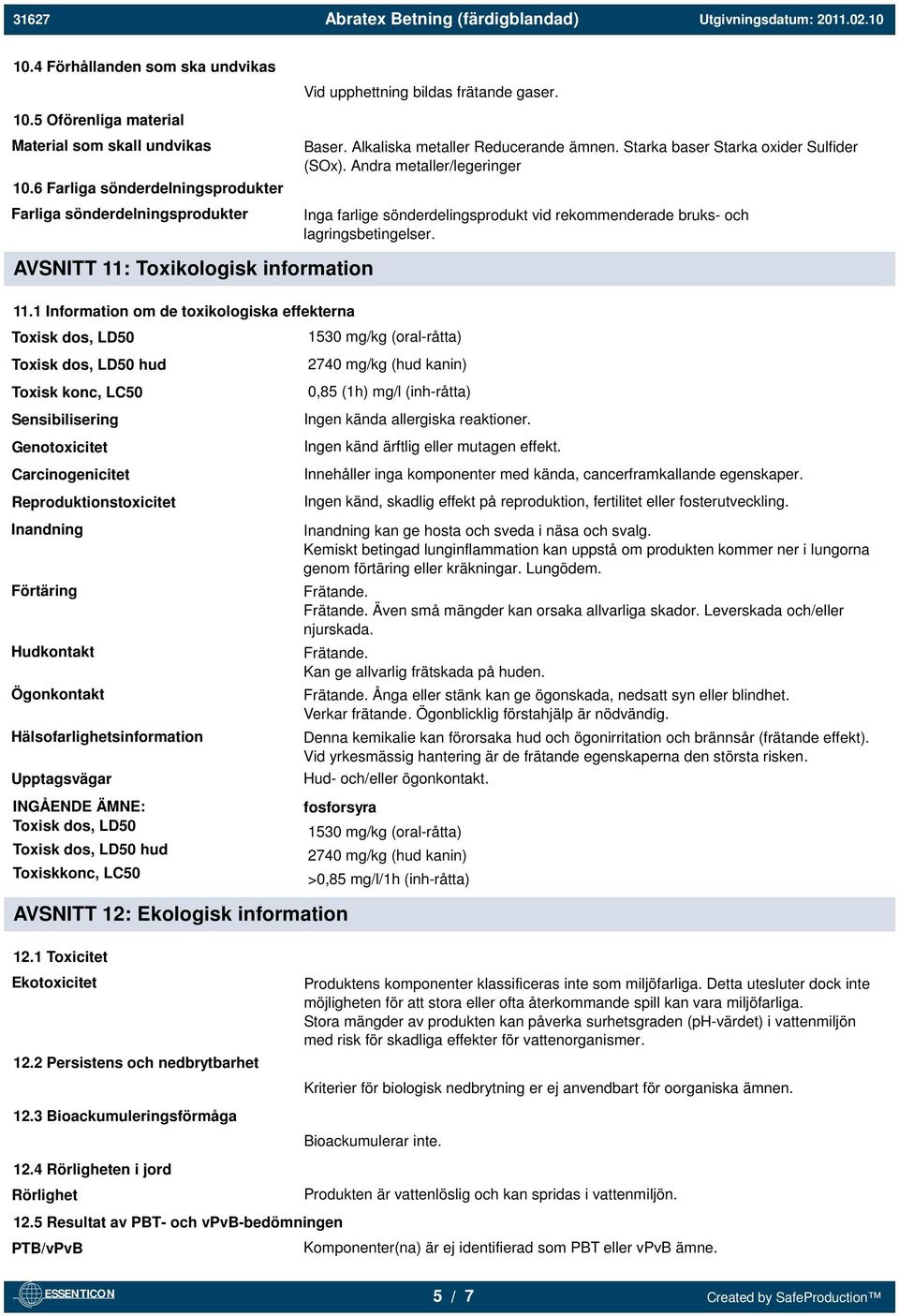 AVSNITT 11: Toxikologisk information 11.