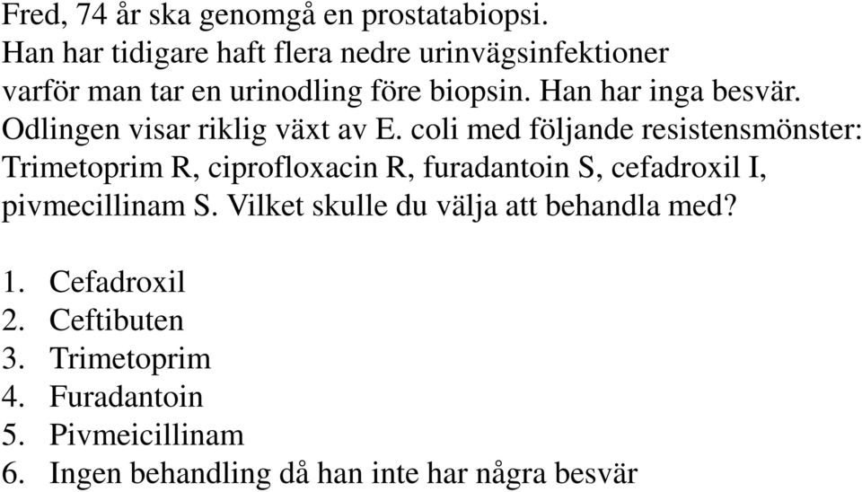 Odlingen visar riklig växt av E.